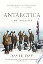 Antarctica : a biography / David Day.