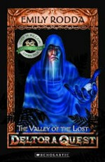 The valley of the lost / Emily Rodda.