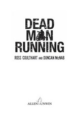 Dead man running / Ross Coulthart and Duncan McNab.