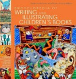 The encyclopedia of writing and illustrating children's books / Desdemona McCannon.