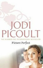 Picture perfect / Jodi Picoult.