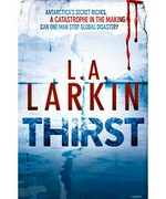 Thirst / L.A. Larkin.