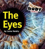 The eyes / by Lorna Hendry.