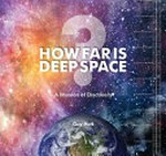 How far is deep space? : a mission of discovery / Guy Holt.