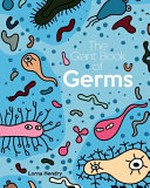 The giant book of germs / Lorna Hendry.