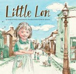Little Lon / by Andrew Kelly, telling the story of Marie Hayes ; illustrated by Heather Potter & Mark Jackson.