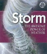 Storm : the awesome power of weather / Mike Graf.