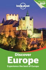 Discover Europe / this edition written and researched by Oliver Berry and twelve others.