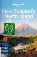 New Zealand's North Island / written and researched by Brett Atkinson [and three others].