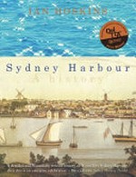 Sydney Harbour : a history / Ian Hoskins.