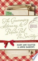 The Guernsey Literary & Potato Peel Pie Society / Mary Ann Shaffer & Annie Barrows.
