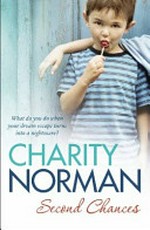 Second chances / Charity Norman.