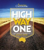 Highway one : the ultimate Australian road trip / Catherine Lawson and David Bristow.
