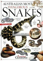 Australia's most dangerous snakes / by Kathy Riley.