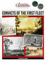 Convicts of the first fleet : sent to a new land / Margaret McPhee.