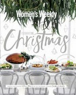 Celebrating Christmas / [editorial and food director: Pamela Clark].