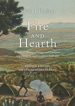 Fire and hearth : Karla Yoorda : a study of Aboriginal usage and European usurpation in south-western Australia / Sylvia J. Hallam.