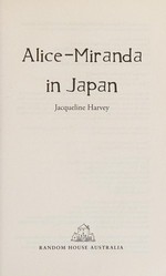 Alice-Miranda in Japan / Jacqueline Harvey.