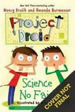 Science no fair! / Nancy Krulik and Amanda Burwasser ; illustrated by Mike Moran.