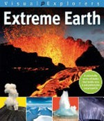 Extreme Earth / [created and produced by Green Android Ltd].