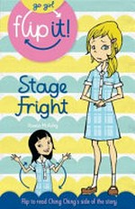 Stage fright / Rowan McAuley ; illustrations by Danielle McDonald based on original illustrations by Ash Oswald.