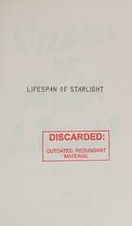 Lifespan of Starlight / Thalia Kalkipsakis.