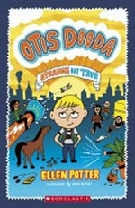 Otis Dooda : strange but true / by Ellen Potter ; illustrations by David Heatley.