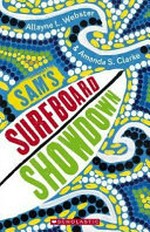 Sam's surfboard showdown / Allayne L. Webster with Amanda S. Clarke.