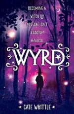 Wyrd / Cate Whittle.