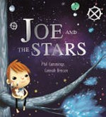 Joe and the stars / Phil Cummings, [illustrations by] Connah Brecon.