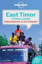East Timor phrasebook & dictionary / [language writers : John Hajek & Alexandre Vital Tilman].