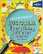 Not-for-parents Australia : everything you ever wanted to know / Janine Scott, Peter Rees.