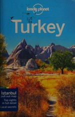 Turkey / written by James Bainbridge, Brett Atkinson, Stuart Butler, Steve Fallon, Will Gourlay, Jessica Lee, Virginia Maxwell.