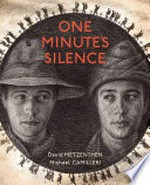 One minute's silence / written by David Metzenthen ; illustrated by Michael Camilleri.