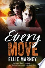 Every move / Ellie Marney.
