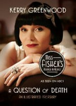 A question of death : an illustrated treasury / Kerry Greenwood; illustrated by Beth Norling.