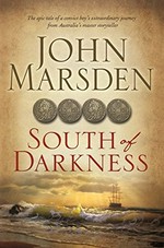 South of darkness / John Marsden.