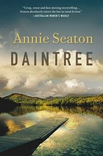 Daintree / Annie Seaton.