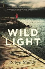 Wildlight / Robyn Mundy.