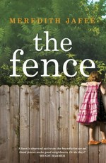 The fence / Meredith Jaffé.