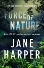 Force of nature / Jane Harper.