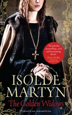 The golden widows / Martyn Isolde.