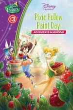 Pixie Hollow paint day / by Tennant Redbank ; illustrated by the Disney Storybook Artists.