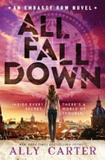 All fall down / Ally Carter.