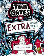 Tom Gates extra special treats (...not) / by Liz Pichon (who likes treats).