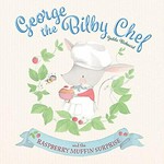 George the Bilby chef and the raspberry muffin surprise / Jedda Robaard.