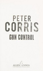 Gun control / Peter Corris.