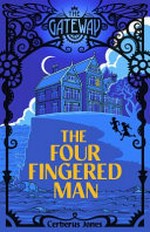 The four-fingered man / Cerberus Jones.