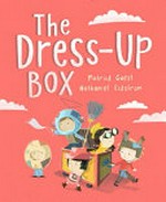 The dress-up box / Patrick Guest, Nathaniel Eckstrom.