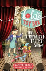 The Timberfield talent show / Danny Parker ; illustrated by Guy Shield.